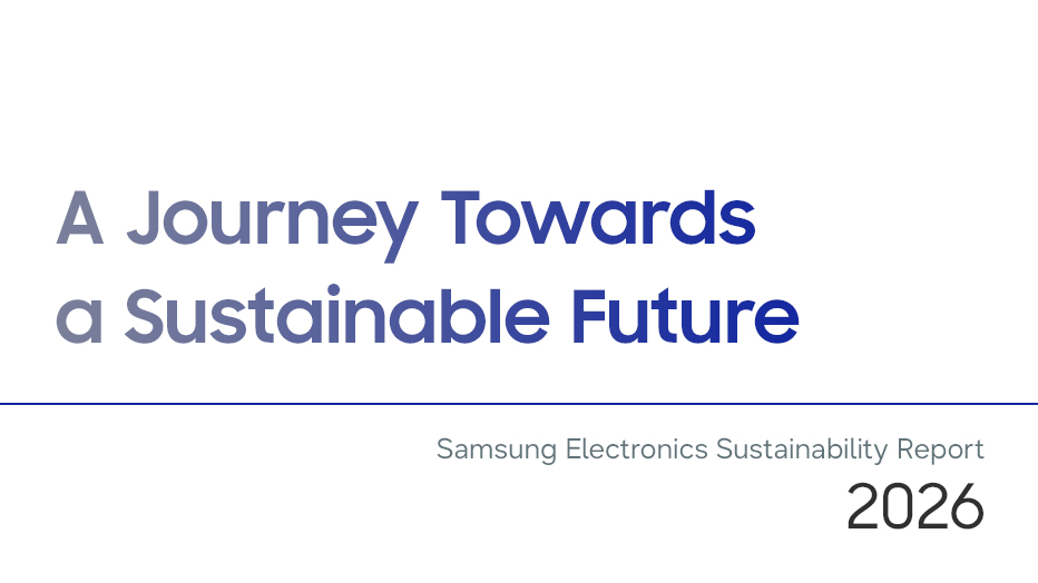Samsung Electronics Releases 2026 Sustainability Report… Expanding Water Replenishment Efforts